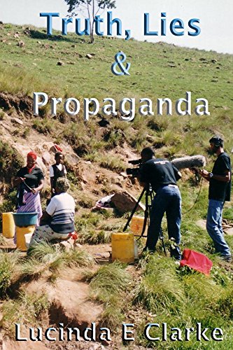 Truth, Lies & Propaganda: in Africa