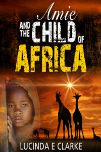 Amie and the Child of Africa